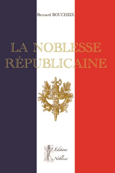 La noblesse républicaine