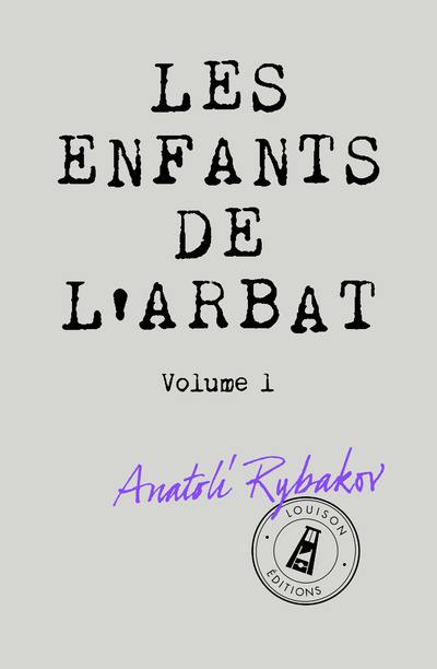 Les enfants de l'Arbat. Vol. 1