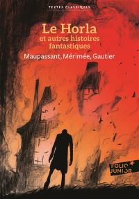 Le horla et autres histoires fantastiques