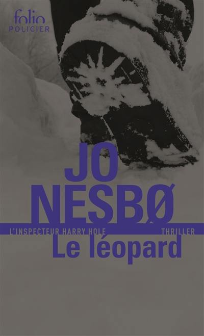 Une enquête de l'inspecteur Harry Hole. Le léopard