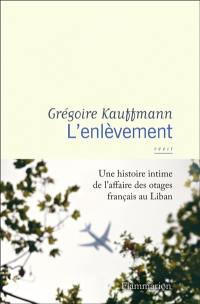 L'enlèvement : récit