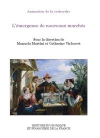 L'émergence de nouveaux marchés