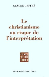 Le christianisme au risque de l'interprétation