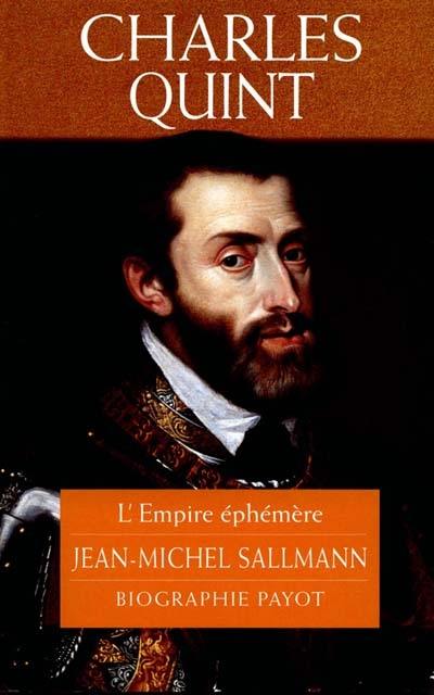 Charles Quint : l'empire éphémère