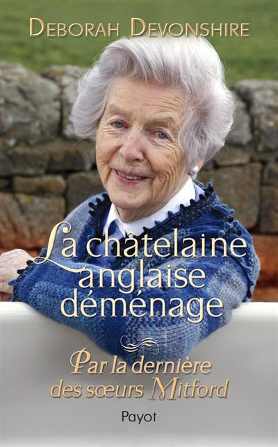 La châtelaine anglaise déménage