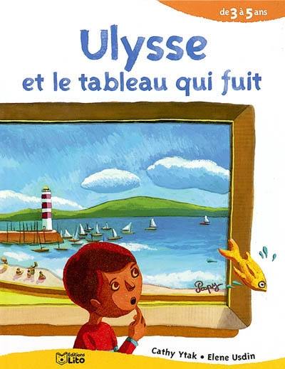 Ulysse et le tableau qui fuit