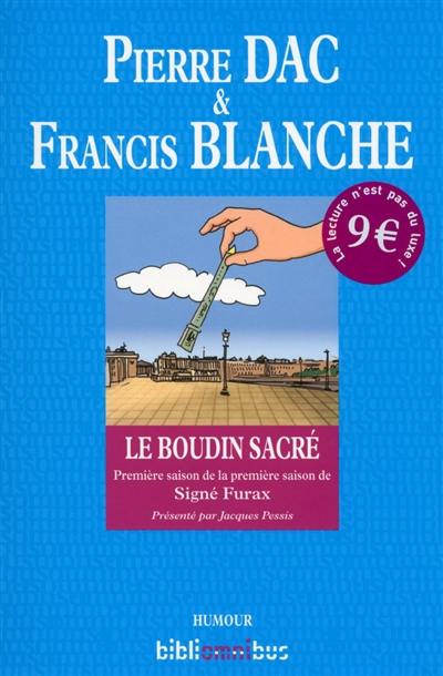 Signé Furax. Le boudin sacré : première saison de la première saison