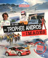 20 ans de Trophée Andros en images