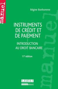 Instruments de crédit et de paiement : introduction au droit bancaire