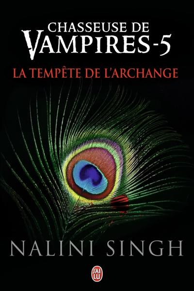 Chasseuse de vampires. Vol. 5. La tempête de l'archange