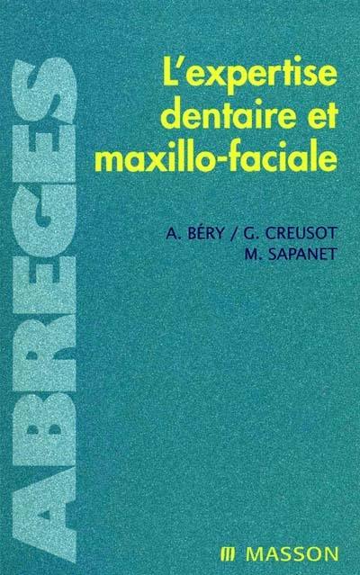 L'expertise dentaire et maxillo-faciale