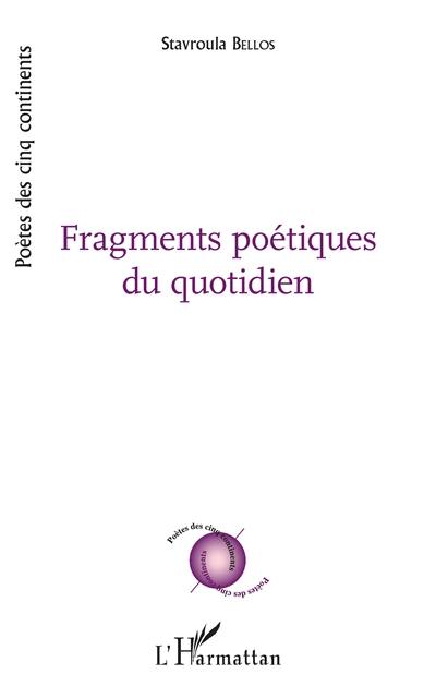 Fragments poétiques du quotidien