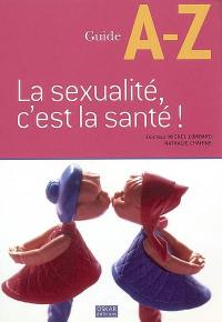 La sexualité, c'est la santé !