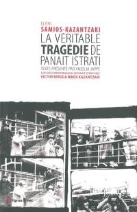 La véritable tragédie de Panaït Istrati