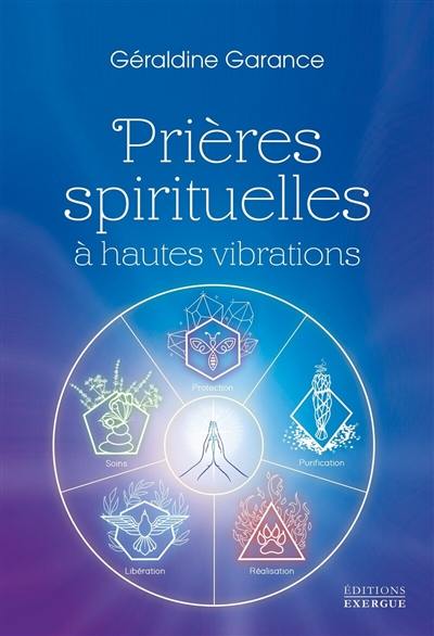 Prières spirituelles à hautes vibrations