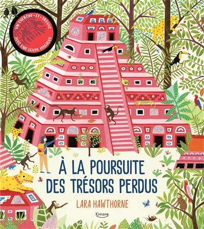 A la poursuite des trésors perdus