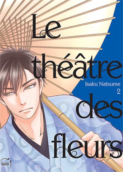 Le théâtre des fleurs. Vol. 2