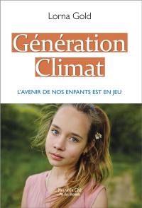 Génération climat : l'avenir de nos enfants est en jeu