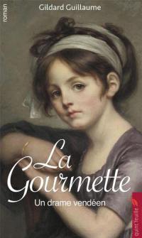 La gourmette : un drame vendéen