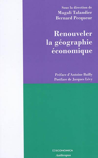 Renouveler la géographie économique