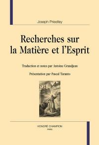 Recherches sur la matière et l'esprit