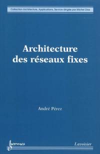 Architecture des réseaux fixes