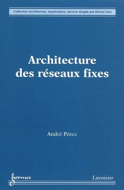 Architecture des réseaux fixes