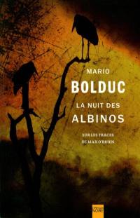 La nuit des albinos : sur les traces de Max O'Brien