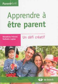 Apprendre à être parent : un défi créatif