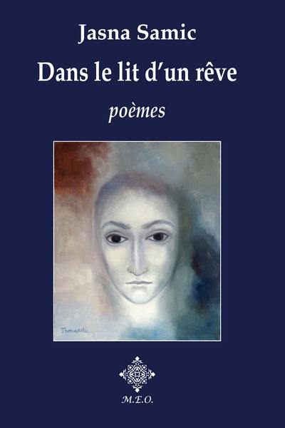 Dans le lit d'un rêve : poèmes