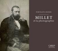 Millet et la photographie : portraits croisés