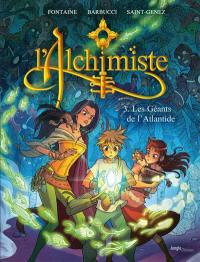 L'alchimiste. Vol. 3. Les géant de l'Atlantide