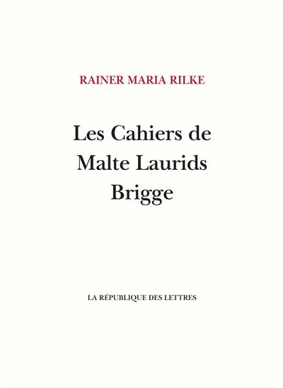 Les cahiers de Malte Laurids Brigge