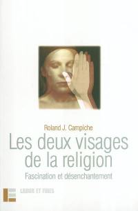 Les deux visages de la religion : fascination et désenchantement