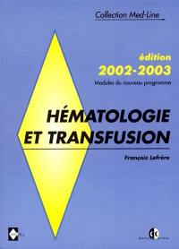 Hématologie et transfusion