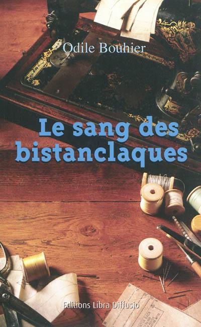 Le sang des bistanclaques