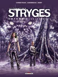 Le chant des stryges : saison 1. Vol. 6. Existences