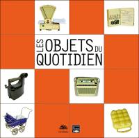 Les objets du quotidien