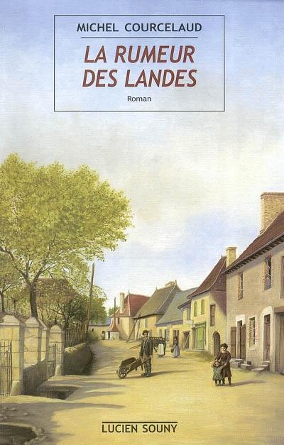 La rumeur des landes