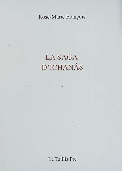 La saga d'Ichanâs