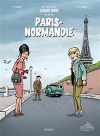 Une aventure de Jacques Gipar. Paris-Normandie