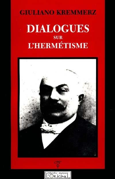 Dialogues sur l'hermétisme