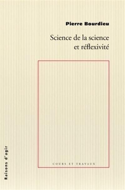 Science de la science et réflexivité