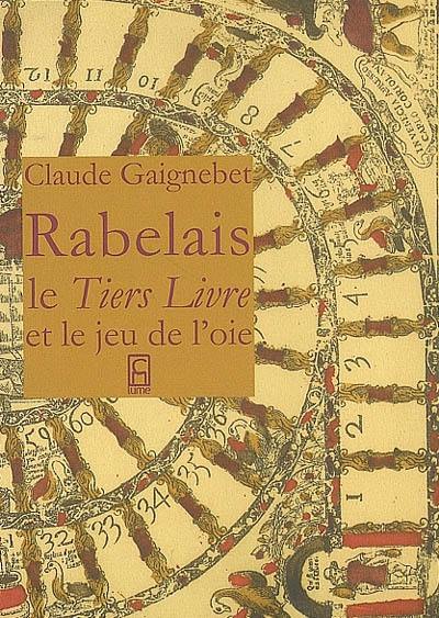 Rabelais : le Tiers livre et le jeu de l'oie