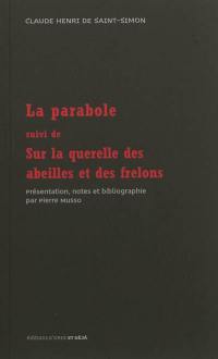 La parabole. Sur la querelle des abeilles et des frelons