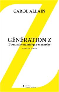 Génération Z : humanité numérique en marche