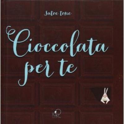 Cioccolata per te