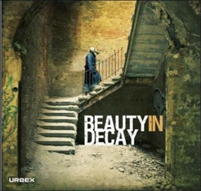 Beauty in Decay (New edition)