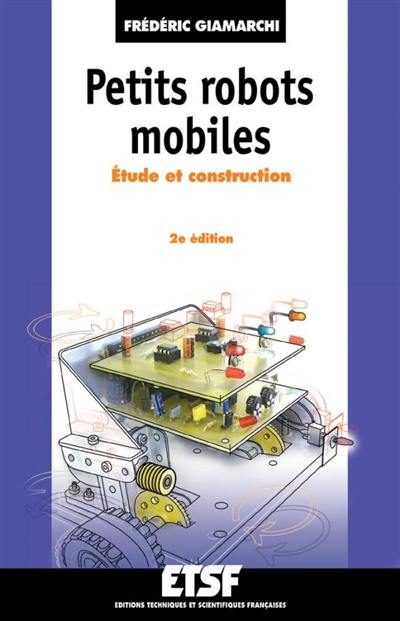 Petits robots mobiles : étude et construction