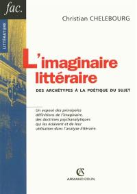 L'imaginaire littéraire : des archétypes à la poétique du sujet